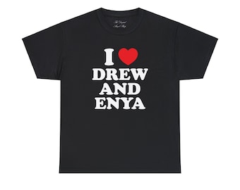 T-shirt unisexe I love Drew and Enya en coton épais
