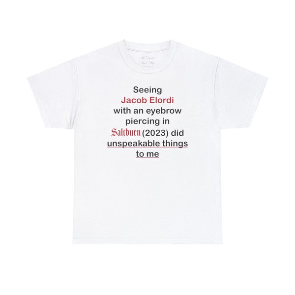 Jacob Elordi, Eyebrow Piercing, Saltburn Movie, Saltburn Merch, Directed by Emerald Fennell Meme Silly Unisex Heavy Cotton Tee