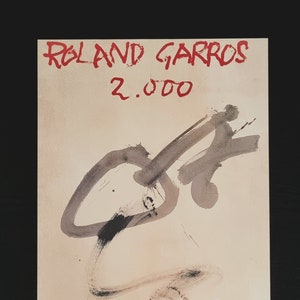 Antoni Tàpies &quot;Roland Garros - 2000&quot; Poster made on the occasion of the tennis tournament - 2000 Dimensions 57 x 75 cm.