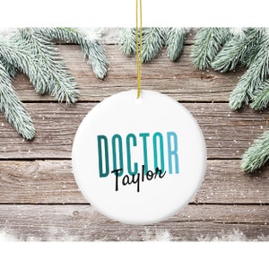 Ornamento di Natale personalizzato del medico / Ornamento di Natale / Nuovo regalo del medico, medico, studente laureato, dottorando Regalo di Capodanno