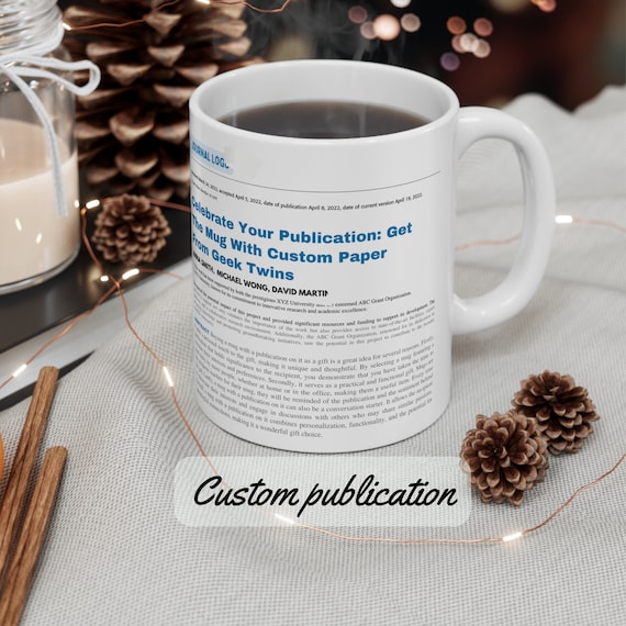 Publication Mug, Custom Quote, Phd Student Gift, phd graduation gift, scientist professor academic mug, Scientific Journal Article paper