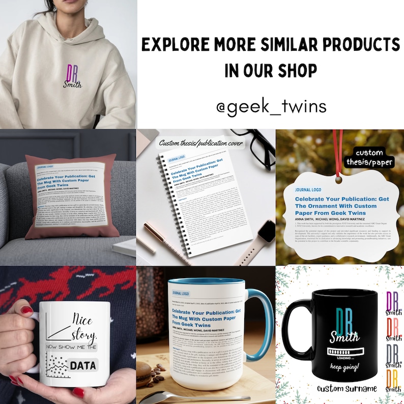 Może przedstawiać: Kolekcja spersonalizowanych produkt&oacute;w z tekstem "DR Smith" i frazą "Celebrate Your Publication: Get The Mug With Custom Paper From Geek Twins". Produkty obejmują bluzę z kapturem, poduszkę, notes w spirali, kubek, czarny kubek z paskiem postępu i białą ozdobę.
