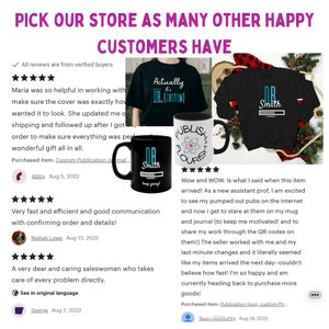 May include: A collage of customer reviews for a shop selling mugs and apparel. The reviews are positive and highlight the quality of the products and the excellent customer service. The products feature a black mug with a white design that says "Publish or Perish" and a black t-shirt with the text "Dr. Smith" in white.