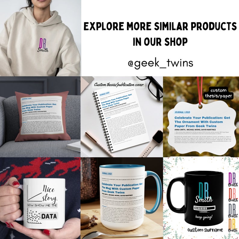 Op de afbeelding: Een verzameling gepersonaliseerde producten met de tekst "DR Smith" en de zin "Celebrate Your Publication: Get The Mug With Custom Paper From Geek Twins". De producten omvatten een hoodie, een kussen, een spiraalnotitieblok, een mok, een zwarte mok met een voortgangsbalk en een witte ornament.