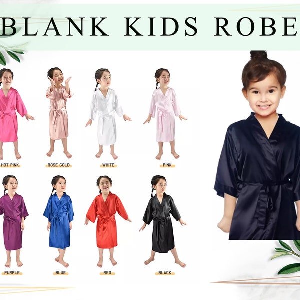 Kids Robe Blank Robes Plain Satin Robes Satin Plain Robe Bridal Robe Kimono Robes Birthday Robes Set Of Satin Robes Christmas Gifts