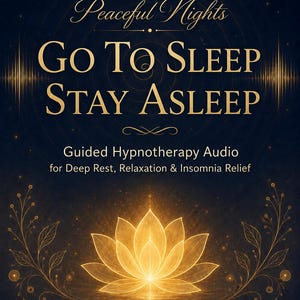 Può includere: Un grafico digitale blu scuro con un fiore di loto dorato e luminoso al centro e in alto. Il testo recita: Peaceful Nights, GO TO SLEEP STAY ASLEEP, Guided Hypnotherapy Audio for Deep Rest, Relaxation & Insomnia Relief, CLASSIC HYPNOTHERAPY, EMPOWEREDBEYONDBELIEF.COM.