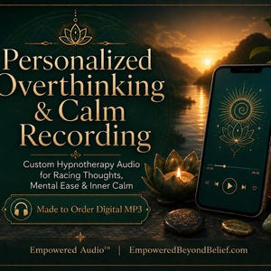 May include: A smartphone displays a digital audio interface with a lotus graphic. The screen shows the text Personalized Overthinking & Calm Recording, Custom Hypnotherapy Audio for Racing Thoughts, Mental Ease & Inner Calm, and Made to Order Digital MP3.