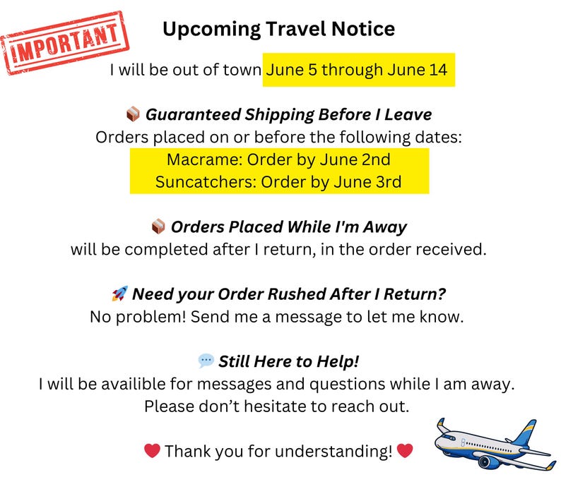 May include: A white notice with the text "IMPORTANT" in a red stamp. The notice announces an upcoming travel period from June 5th to June 14th. It provides order deadlines for guaranteed shipping before the travel period and information about orders placed during the travel period.
