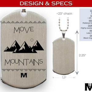 Men's Stainless Steel Dog Tag Necklace Engraved w/ "Move Mountains" for Motivational & Inspiring Manly Gift Idea | Includes Chain