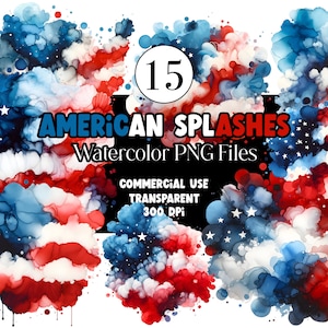 Watercolor Splashes Background PNG Fourth 4th of July PNG American Flag PNG Patriot Png Usa Freedom Watercolor Clipart Commercial Use