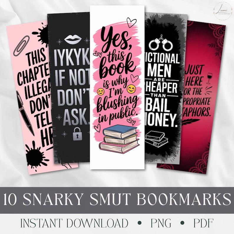 May include: A set of ten rectangular bookmarks with various designs and text. The bookmarks feature pink, black, and red backgrounds with white text and illustrations. The text includes phrases like "This chapter is illegal," and "Yes, this book is why I'm blushing in public."