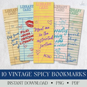 May include: A collection of ten vintage-style bookmarks with a library card design. Each bookmark features handwritten text and doodles, with phrases like "Meet me in the restricted section" and "My favorite genre smut." The bookmarks are available as an instant download.