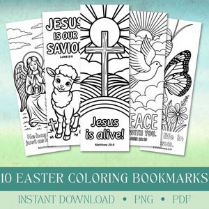 May include: Ten Easter-themed colouring bookmarks. Each bookmark displays a different black and white illustration with religious themes, including an angel, lamb, cross, dove, and butterfly. Text includes Bible verses and the phrase "Jesus is alive!"