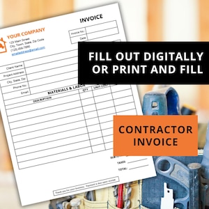 May include: A black and white contractor invoice template with the text "FILL OUT DIGITALLY OR PRINT AND FILL" and "CONTRACTOR INVOICE". The template is designed for materials and labor, with columns for description, quantity, unit cost, and total.