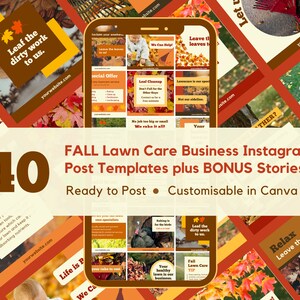 May include: A collection of 40 customizable Instagram post templates for lawn care businesses. The templates feature fall-themed imagery with autumn leaves, rakes, and a lawn care truck. The text "FALL Lawn Care Business Instagram Post Templates plus BONUS Stories" is displayed in a brown banner. The text "Ready to Post - Customisable in Canva" is displayed in a yellow banner.