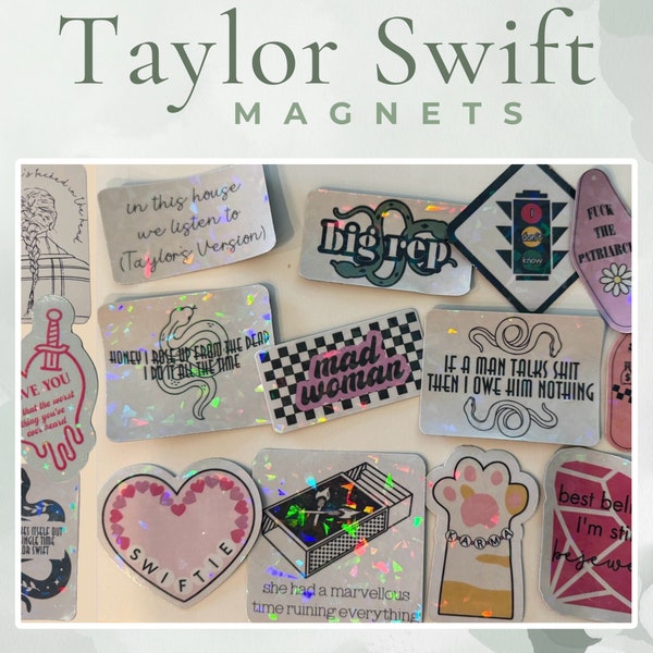 Taylor Swift Magnets | Quotes | Swiftie | Gift for her| | Mad Woman | If a Man Talks Shit Then I Owe Him Nothing | Bejewled | big rep| Karma