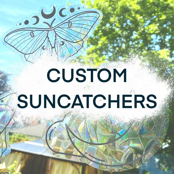 CUSTOM SUNCATCHERS