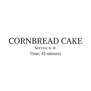 Cornbread Cake Recipe
