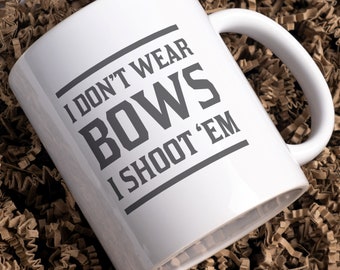I Don�t Wear Bows Shooter Archery Archer I Shoot Them Hoodie / Hoody I Don�t Wear Bows Shooter Archery Archer I Shoot Them Hoodie / Hoody