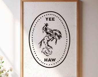 Vintage Cowboy Rodeo Wall Art - Yee Haw Poster Print - Rustic Home Decor - Western Theme Barn Decor - Gift for Cowgirls & Cowboys - Unframed