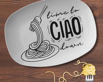 Time to Ciao Down Serving Platter