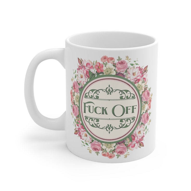 Fuck Off Vintage Floral Mug 11oz image 5