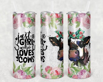 Just a girl who loves cows Tumbler