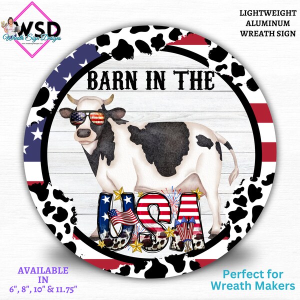 Barn in the USA Cow Patriotic Summer 4th of July cow Wreath Sign for your Front Door Wreath