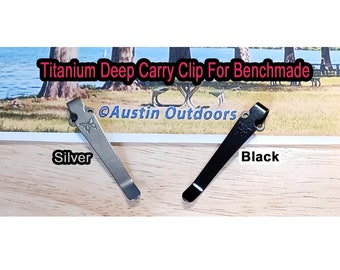 Titanium Deep Carry Pocket Clip For Benchmade Pocket Knives