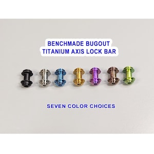 Benchmade 535 Bugout + 533 Mini-Bugout + 537 Bailout Smooth Titanium Axis Lock Bar Replacement