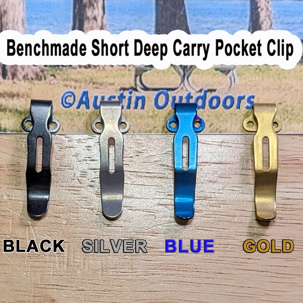 Benchmade Short Deep Carry Pocket Clip • Standard Bugout Style • Compatible With Most Benchmade Models • 4 Colors