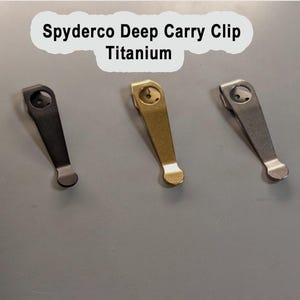 Spyderco Para 3, Para 2, or Smock Titanium Deep Carry Pocket Clip