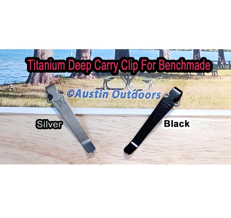 May include: Two titanium deep carry clips for Benchmade knives. The clip on the left is silver and the clip on the right is black.  &copy;Austin Outdoors