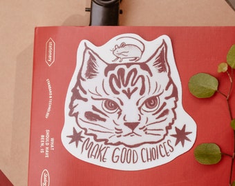 Make Good Choices Cat Sticker / Cat Sticker / Cat/ Vinyl Sticker / Waterproof Sticker /Hydroflask Sticker / Laptop Sticker