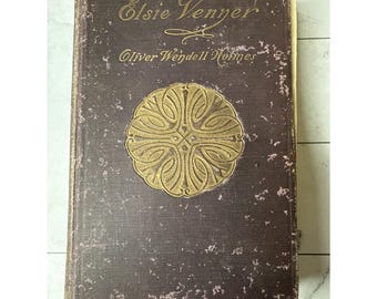 Elsie Venner: A Romance of Destiny, Oliver Wendell Holmes Antique Gilded