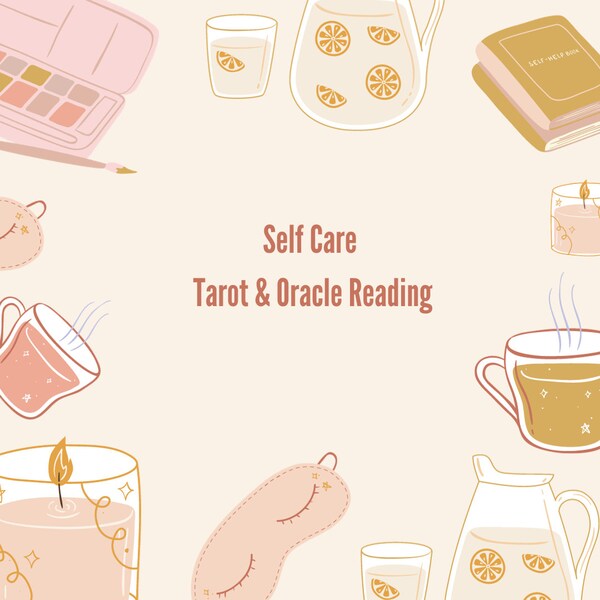 Self-Care Tarot and Oracle Reading. Intuitive Reading.