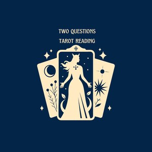 Two Questions Tarot Card Reading: Work, Love, Spirituality, General.