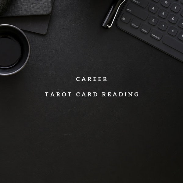 Tarot Career Reading, Job Reading, Work Reading, Intuitive Reading, Tarot Card Reading.