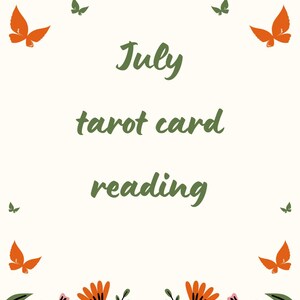 Lectura de cartas del tarot de julio / Lectura de tarot del mes de julio / Lectura de tarot del mes siguiente.