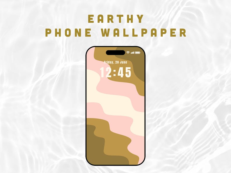 May include: A smartphone screen displays an "Earthy Phone Wallpaper" design. The wallpaper features abstract shapes in shades of pink, beige, and brown. The time is 12:45 on Friday, June 20. The phone is set against a rippled, light-colored background.