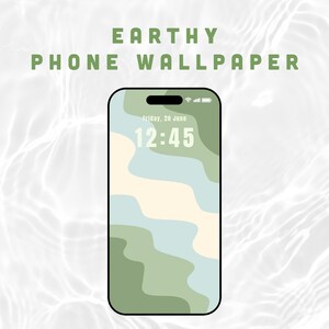 May include: A smartphone screen displays an "EARTHY PHONE WALLPAPER" design. The wallpaper features abstract wavy shapes in shades of green, blue, and cream. The time reads 12:45 on Friday, June 20.