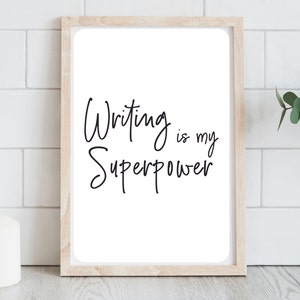 Escribir es mi superpoder imprimible sin marco: decoración de pared motivadora para escritores, blanco y negro, vertical, 8,5 x 11"