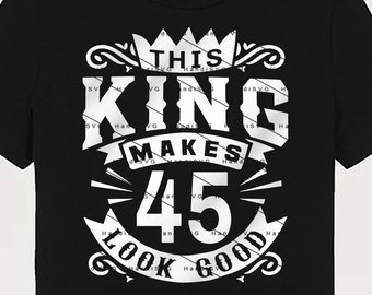 Deze koning zorgt ervoor dat 45 er goed uitziet SVG 45 jaar 45e verjaardag png Vintage 45 mannen jaar 45 verjaardagscadeau 45e verjaardag gesneden bestand downloaden
