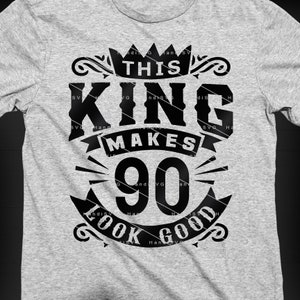 Dieser König Makes 90 Look Good SVG 90 Jahre alt 90. Geburtstag PNG Vintage 90 Jahr 90 Geburtstag Geschenk 90. Geburtstag Schnitt Datei Download