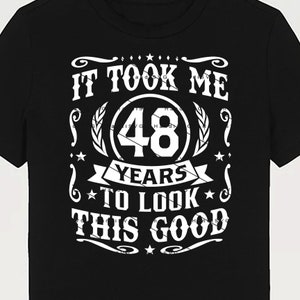 Levei 48 anos para ter uma aparência tão boa SVG 48 anos 48º aniversário PNG Vintage 48 anos 48 Presente de aniversário 48º aniversário Cut File Download