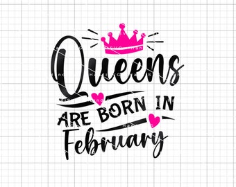 Puede incluir: Texto gráfico negro y rosa que dice "Queens are born in February" con una corona rosa sobre la palabra "Queens" y dos corazones rosas.