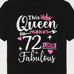 This Queen Makes 72 Look Fabulous SVG 72 Years old 72nd Birthday PNG Vintage 72 Women Year 72 Birthday Gift 72nd Birthday Cut File Download
