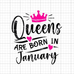 Queens Are Born In Januar Design-Datei Königin SVG Januar PNG Januar Geburtstag Schnittdatei Geburtstagskind Königin Januar