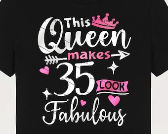 This Queen Makes 35 Look Fabulous SVG 35 Years old 35th Birthday PNG Vintage 35 Women Year 35 Birthday Gift 35th Birthday Cut File Download