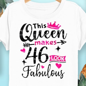 この女王は46歳を素敵に見せます SVG 46歳 46歳の誕生日 PNG ヴィンテージ 46歳女性 46歳の誕生日プレゼント 46歳の誕生日カットファイルのダウンロード